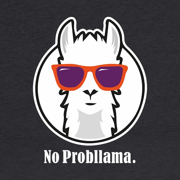 No Probllama - Funny Shirt with Llama by Sonoran Design and Custom Apparel